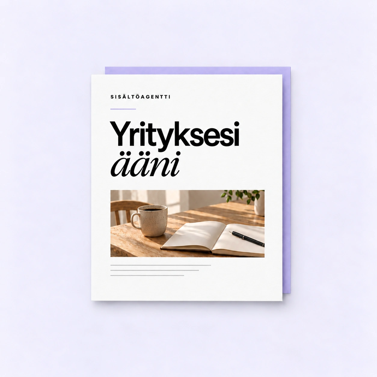 Sisältöagentin artikkeli: Yrityksesi ääni.